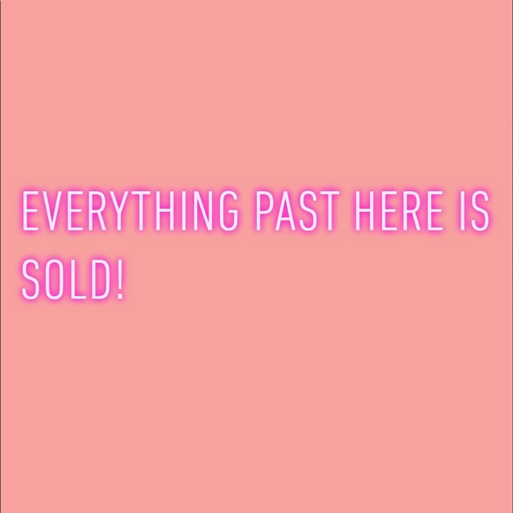 Everything past here is sold!